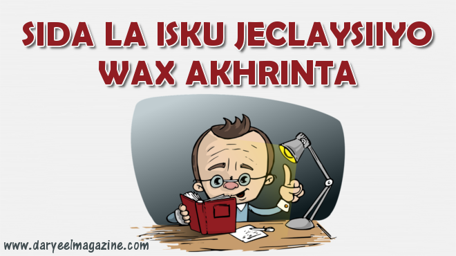 wax akhriska aqriska wax akhrinta